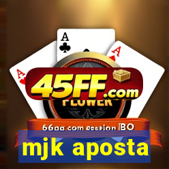 mjk aposta
